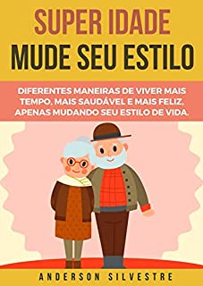 Livro Super Idade Mude Seu Estilo