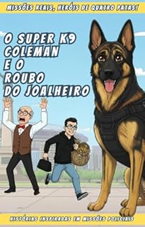 O SUPER k9 COLEMAN E O ROUBO DO JOALHEIRO