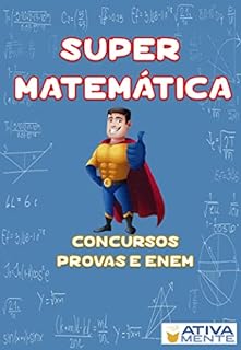 Super livro da Matemática.: Matemática para todas as provas