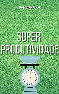 Livro Super Produtividade