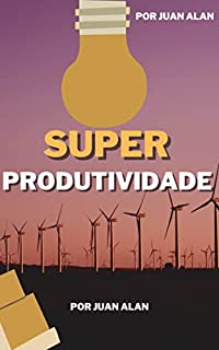 Livro Super Produtividade: Mentalidade