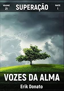 Livro Superação - parte 1 (Coleção Vozes da alma)