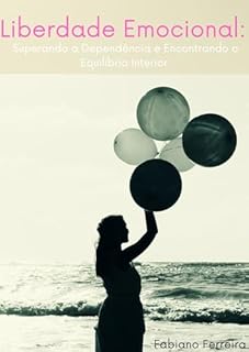 Livro Superando a Dependência e Encontrando o Equilíbrio Interior