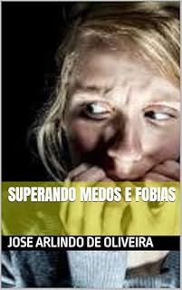 Livro superando medos e fobias
