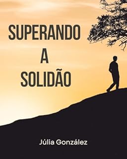 Superando a Solidão