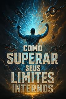 Livro Como Superar Seus Limites Internos