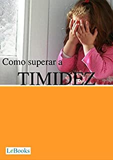 Como superar a timidez (Coleção Autoajuda)