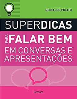 Livro SUPERDICAS PARA FALAR BEM EM CONVERSAS E APRESENTAÇÕES
