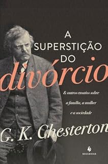 Livro A superstição do divórcio: & outros ensaios sobre a família, a mulher e a sociedade