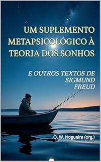 Livro Um suplemento metapsicológico à teoria dos sonhos: e outros textos de Sigmund Freud