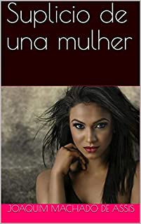 Livro Suplício de uma mulher
