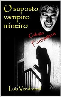 Livro O suposto vampiro mineiro
