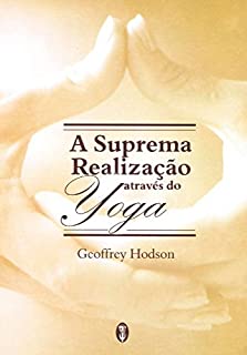 Livro A Suprema Realização Através da Ioga