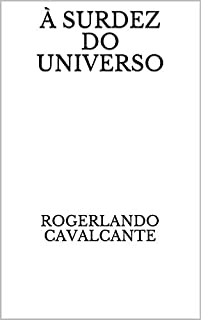Livro À SURDEZ DO UNIVERSO