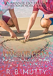 Livro Um Surfista para chamar de Meu (O Amante do Tritão Livro 8)