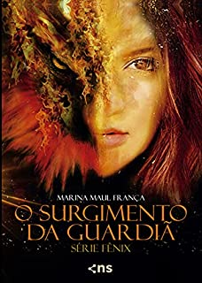 Livro O surgimento da guardiã (Fênix Livro 1)