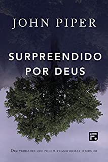 Livro Surpreendido por Deus: Dez verdades que podem transformar o mundo