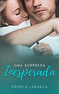 Livro Uma Surpresa Inesperada : (LIVRO ÚNICO)