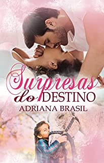 Surpresas do Destino : Série surpresas livro 3