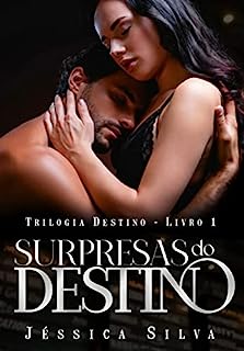 Livro Surpresas Do Destino : Trilogia Destino - Livro 1