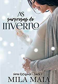 Livro As surpresas do inverno: Série Estações - Livro 2