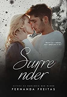 Livro SURRENDER: (Conto 2 Duologia Bad Blood)