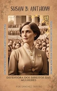 Livro Susan B. Anthony: Defensora dos direitos das mulheres