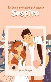Livro Entre o primeiro e o último Suspiro