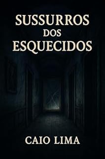 Livro Sussuros Dos Esquecidos: As vozes do espelho