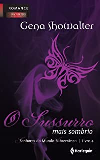 Livro O Sussurro mais Sombrio (Senhores do mundo subterrâneo Livro 4)