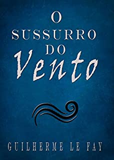 O Sussurro do Vento