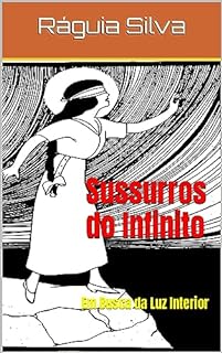 Livro Sussurros do Infinito: Em Busca da Luz Interior