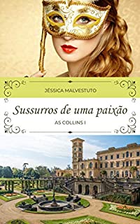 Livro Sussurros de uma paixão: AS COLLINS I