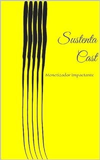 Livro SustentaCast : Monetizador Impactante