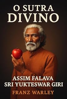 Livro O Sutra Divino: Assim falava Sri Yukteswar Giri