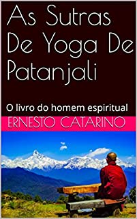 Livro As Sutras De Yoga De Patanjali : O livro do homem espiritual