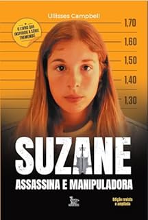 Livro Suzane: assassina e manipuladora; Edição revista e ampliada