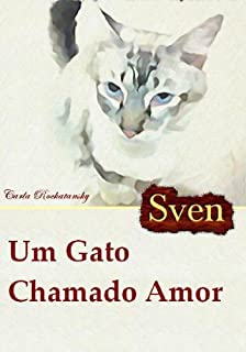 Livro Sven - Um Gato Chamado Amor