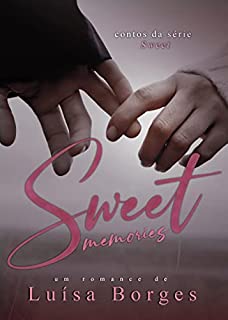 Livro SWEET MEMORIES: Série Sweet (Livro 5)