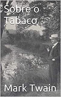 Sobre o Tabaco: Ensaios