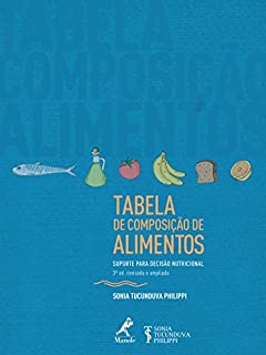 Livro Tabela de Composição de Alimentos: Suporte para Decisão Nutricional