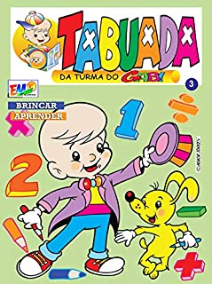 Livro Tabuada da Turma do Gabi - 03: Tabuada da Turma do Gabi: Aprenda Brincando