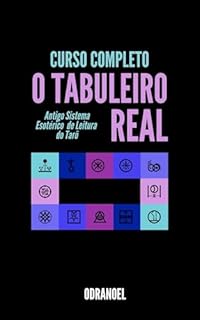 Livro O TABULEIRO REAL: Curso Completo; Antigo Sistema Esotérico de Leitura de Tarô