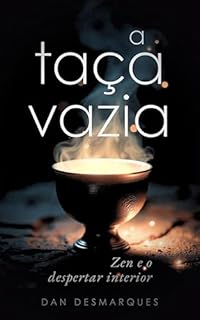 Livro A Taça Vazia: Zen e o Despertar Interior