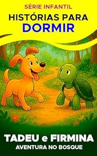 Livro Tadeu e Firmina - Aventura no bosque: Série Infantil - Histórias para dormir