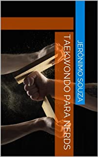Livro Taekwondo para Nerds (Esportes Livro 5)
