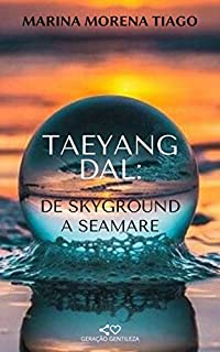 Livro Taeyang Dal: de Skyground a Seamare