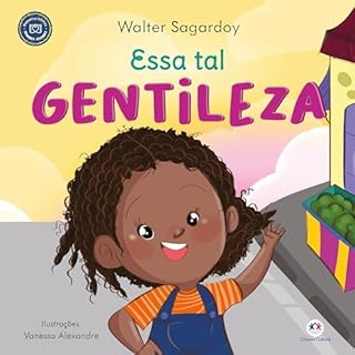 Livro Essa tal gentileza (Pequenos leitores, grandes atitudes)
