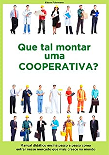 Livro Que Tal Montar Uma Cooperativa?