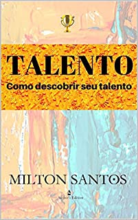 Livro TALENTO: Como descobrir seu talento